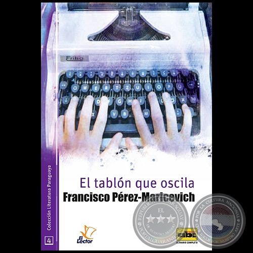 EL TABLÓN QUE OSCILA - Por FRANCISCO PÉREZ-MARICEVICH - Año 2016